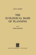 The Ecological Basis of Planning di A. Glikson edito da Springer Netherlands