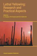 Lethal Yellowing: Research and Practical Aspects edito da Springer Netherlands