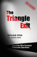 The Tringle Exit di Ronald Fino, Michael Rizzo edito da Contento de Semrik