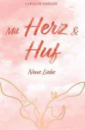 Mit Herz Und Huf di Caroline Krieger edito da Independently Published