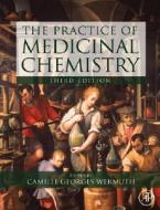 The Practice Of Medicinal Chemistry edito da Elsevier Science Publishing Co Inc