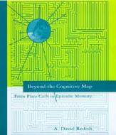 Beyond The Cognitive Map di A.David Redish edito da Mit Press Ltd