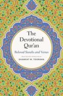 The Devotional Qur'an di Shawkat M. Toorawa edito da Yale University Press