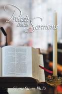 Preach Better Sermons di Shane Stone Ph. D. edito da ELM HILL BOOKS