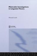 Minimalist Investigations in Linguistic Theory di Howard Lasnik edito da Taylor & Francis Ltd