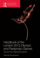 Handbook of the London 2012 Olympic and Paralympic Games edito da Taylor & Francis Ltd