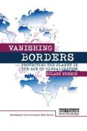Vanishing Borders di Hilary French edito da Taylor & Francis Ltd