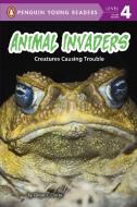 Animal Invaders: Creatures Causing Trouble di Ginjer L. Clarke edito da PENGUIN YOUNG READERS GROUP
