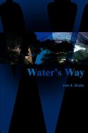 Water's Way di Ron D. Drain edito da iUniverse