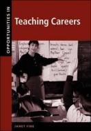 Opportunities in Teaching Careers di Janet Fine edito da NTC PUB