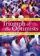 Triumph of the Optimists di Elroy Dimson, Paul Marsh, Mike Staunton edito da Princeton University Press