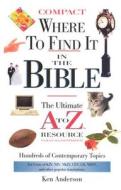 Where to Find It in the Bible-Compact-Supersaver di Ken Anderson, John Hayes edito da Thomas Nelson