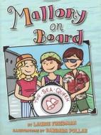 Mallory on Board di Laurie B. Friedman edito da Carolrhoda Books