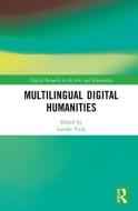 Multilingual Digital Humanities edito da Taylor & Francis Ltd