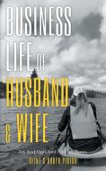 Business Life of Husband and Wife di Clint Pigeon, Robyn Pigeon edito da FriesenPress