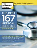 Best 167 Medical Schools di Princeton Review edito da Random House USA Inc