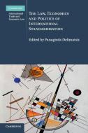 The Law, Economics And Politics Of International Standardisation edito da Cambridge University Press