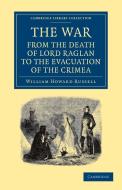 The War di Sir William Howard Russell, William Howard Russell edito da Cambridge University Press
