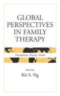 Global Perspectives In Family Therapy edito da Taylor & Francis Ltd