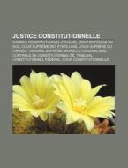 Justice Constitutionnelle: Article 61-1 di Livres Groupe edito da Books LLC, Wiki Series
