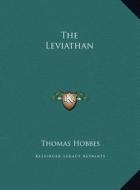 The Leviathan the Leviathan di Thomas Hobbes edito da Kessinger Publishing
