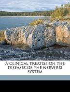 A Clinical Treatise On The Diseases Of T di Moriz Rosenthal edito da Nabu Press
