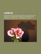 Airbus: Samole Ty Airbus Industrie, Airb di Istochnik Wikipedia edito da Books LLC, Wiki Series