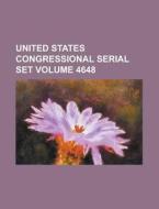 United States Congressional Serial Set Volume 4648 di Anonymous edito da Rarebooksclub.com