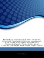 Heavy Metal Musical Groups From Minnesot di Hephaestus Books edito da Hephaestus Books