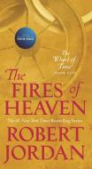The Fires of Heaven: Book Five of 'the Wheel of Time' di Robert Jordan edito da TOR BOOKS