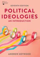 Political Ideologies: An Introduction di Andrew Heywood edito da RED GLOBE PR