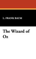 The Wizard of Oz di L. Frank Baum edito da Wildside Press