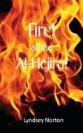 Fire! at the Al-Hejira! di Lyndsey Norton edito da Createspace