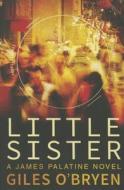 Little Sister di Giles OBryen edito da Amazon Publishing