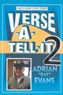 Verse-A-Tell-It-2 di Adrian Evans edito da Xlibris