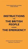 Instructions For The British People During The Emergency di Jason Hazeley, Nico Tatarowicz edito da Quercus Publishing