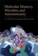 Molecular Mimicry, Microbes, and Autoimmunity di Madeleine Cunningham edito da ASM Press