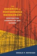The Dynamics of Performance Management di Donald P. Moynihan edito da Georgetown University Press