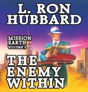 The Enemy Within di L. Ron Hubbard edito da Galaxy Press (CA)