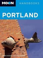 Moon Handbooks Portland di Hollyanna McCollom edito da Avalon Travel Publishing
