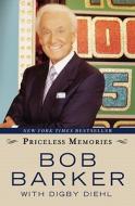 Priceless Memories di Bob Barker edito da Center Street