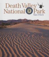 Death Valley National Park di Nate Frisch edito da CREATIVE CO