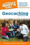 COMP IDIOTS GT GEOCACHING 3RD di Editors & Staff Geocaching Com edito da ALPHA BOOKS