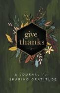 Give Thanks di Josie Robinson edito da Wise Ink