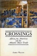 Crossings di James Walvin edito da Reaktion Books