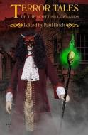 Terror Tales Of The Scottish Lowlands di Charlotte Bond, M. W. Craven, Steve Duffy edito da Telos Publishing Ltd