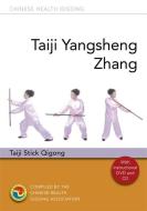 Taiji Yangsheng Zhang: Taiji Stick Qigong [With CD (Audio) and DVD] di Chinese Health Qigong Association edito da SINGING DRAGON