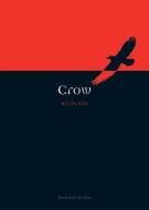 Crow di Boria Sax edito da Reaktion Books