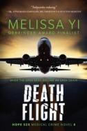 Death Flight di Melissa Yi, Melissa Yuan-Innes edito da Olo Books