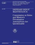 Nsiad-96-161 Defense Depot Maintenance: Commission on Roles and Mission's Privatization Assumptions Are Questionable di United States General Acco Office (Gao) edito da Createspace Independent Publishing Platform